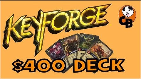 SOLD FOR $2120 - THE MOST EXPENSIVE KEYFORGE DECK IN THE WORLD!