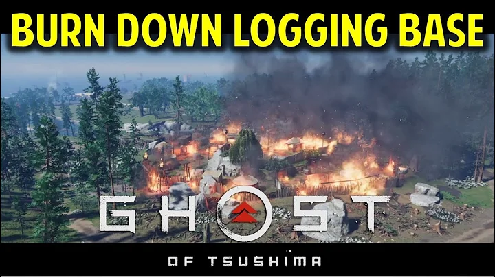 Burn Down Logging Base | Sashimono Banners, Stolen Iron & Camp General Location | Ghost of Tsushima - DayDayNews