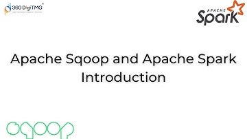 Session 13 | Apache Sqoop and Apache Spark Introduction | 2nd Feb2021