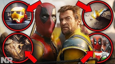 DEADPOOL & WOLVERINE Hidden Easter Eggs & Deleted Scenes Everyone Missed