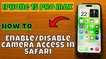 How to Enable/Disable Camera Access In Safari iPhone 15 Pro Max