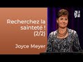 Recherchez La Sainteté 2 2 Joyce Meyer Fortifié Par La Foi 