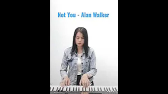 Not You - Alan Walker| Julie