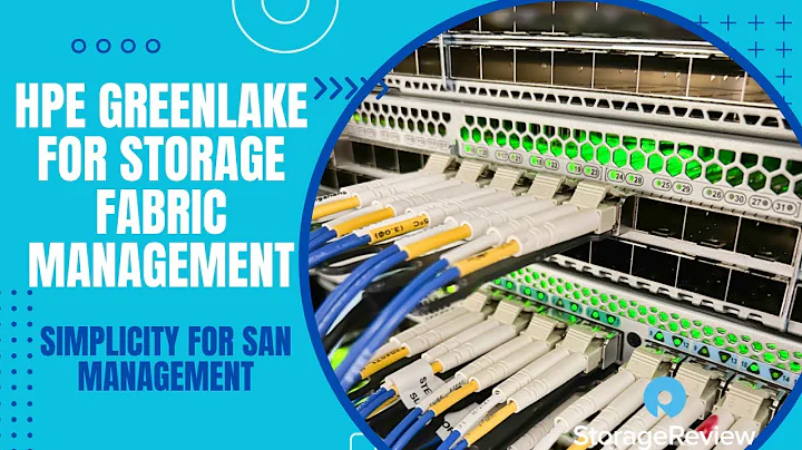 Simplify SANs with HPE GreenLake for Storage Fabric Management