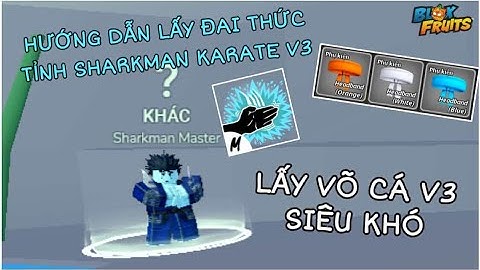 Hướng Dẫn Cách Lấy Đai Thức Tỉnh SHARKMAN KARATE V3 Mới Siêu Mạnh Update 27 | Blox Fruits Rip Update