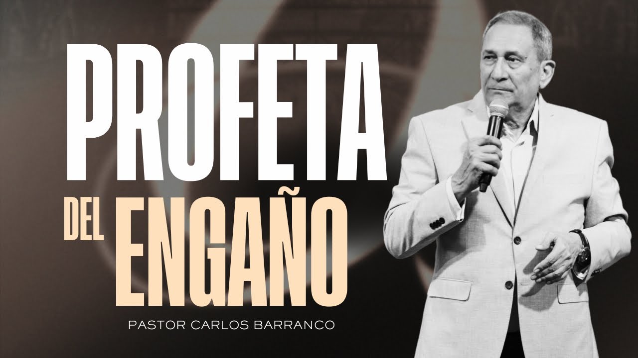 Profeta del engaño/  Pastor Carlos Barranco