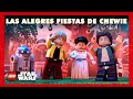 LEGO STAR WARS l LAS ALEGRES FIESTAS DE CHEWIE