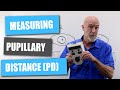 Measuring Pupillary Distance (PDs)