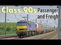 Class 90 Electric Locomotive Passenger and Freight Compilation 2011-2020