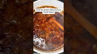 How to make Ethiopian Beef Stew #ethiopianfood