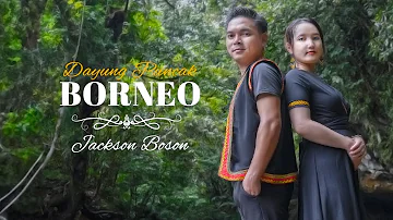 Jackson Boson - Dayung Puncak Borneo (Offcial Music Video)