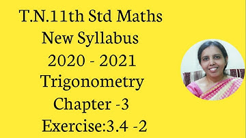 T.N. 11th  maths  Exercise:3.4  Sum - 2 | Trigonometry | Chapter - 3.