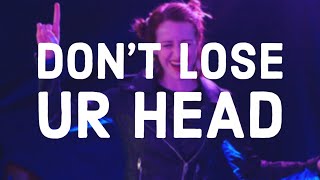 Don't Lose Ur Head