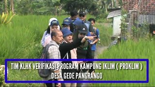 Verifikasi Program Kampung Iklim ( PROKLIM ) Desa Gede Pangrango Oleh KLHK