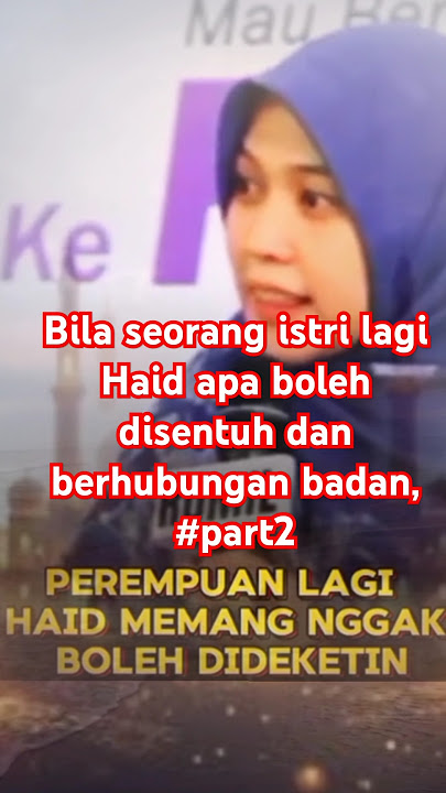 Bila seorang istri lagi Haid apa boleh disentuh dan berhubungan badan,#part2 #videshorts
