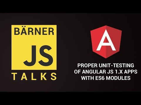 Bärner JS Talks - Proper unit-testing of Angular JS 1.X apps with ES6 modules - Tomas Herich