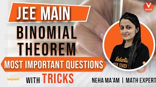 Binomial Theorem IIT JEE With Tricks | Most Important Questions | JEE 2021 | JEE Maths | Vedantu