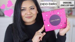 Unboxing Pipa Bella Jewellery Haul