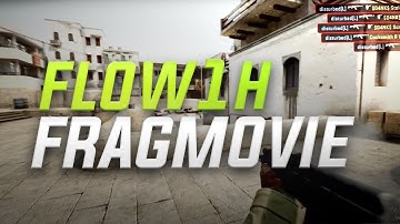 CSGO - flow THE MOVIE!!!