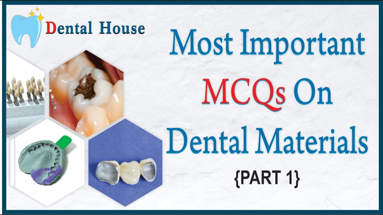 MOST IMPORTANT MCQs ON DENTAL MATERIALS (PART 1) WITH EXPLANATION