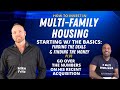 How to get started investing in Multi-Family houses