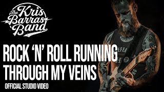 Rock 'n' Roll Running Through My Veins   - Kris Barras Band chords