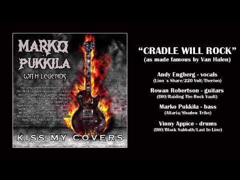 MARKO PUKKILA with LEGENDS (Feat Vinny Appice) - AND THE CRADLE WILL ROCK