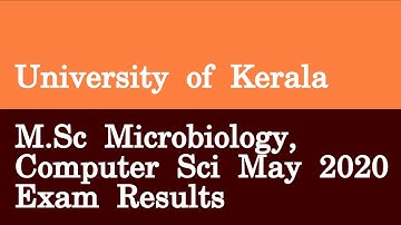 University of Kerala M Sc Microbiology, Computer Sci May 2020 Exam Results