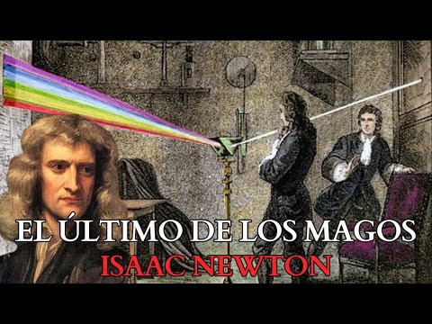 Isaac Newton : El Alquimista Olvidado y El Último de Los Magos