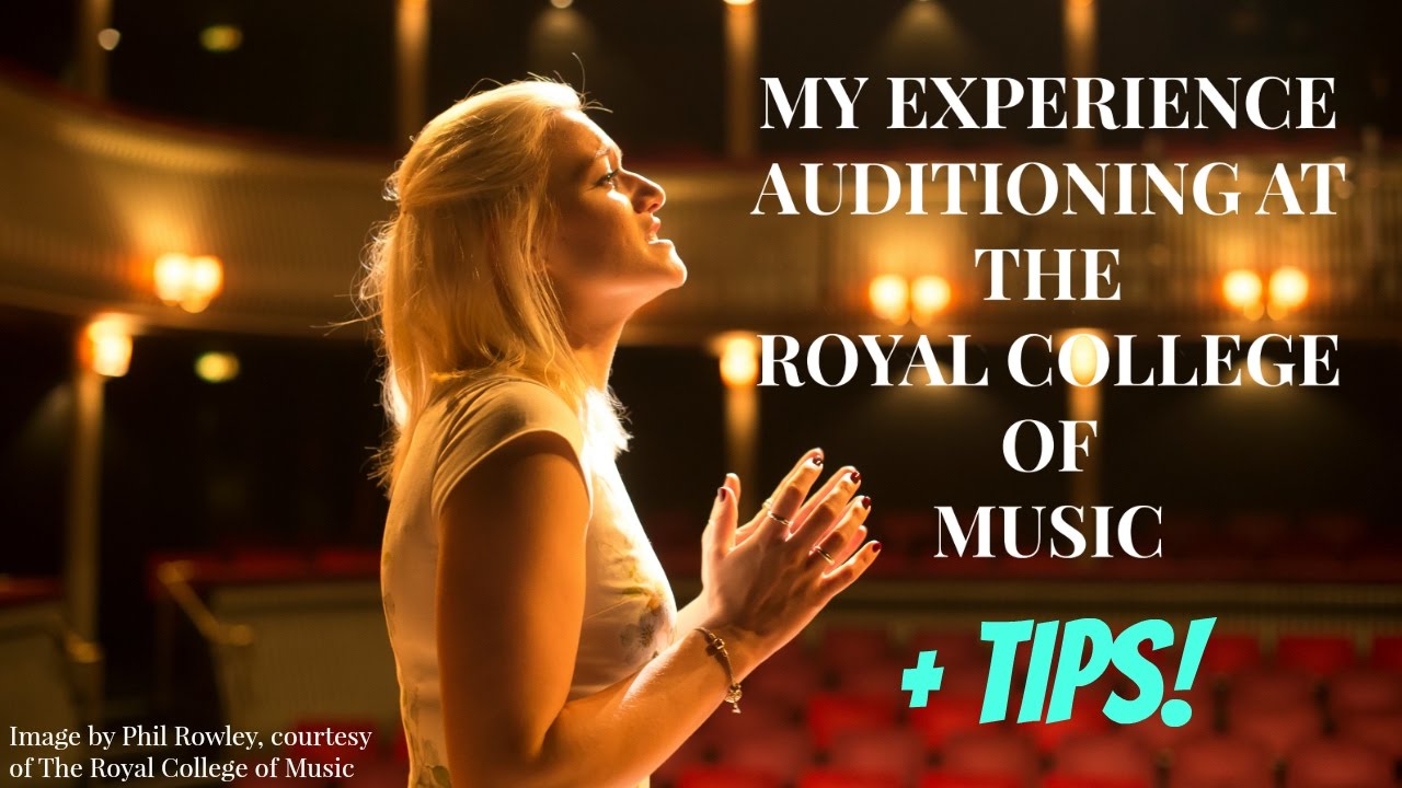 MY EXPERIENCE: UNDERGRADUATE & MASTERS VOICE AUDITIONS | THE ROYAL COLLEGE OF MUSIC