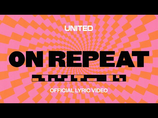 Hillsong UNITED - On Repeat
