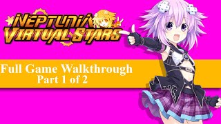 Neptunia Virtual Stars - Full Game Walkthrough - Part 1 (No Commentary, PC) (English Sub)