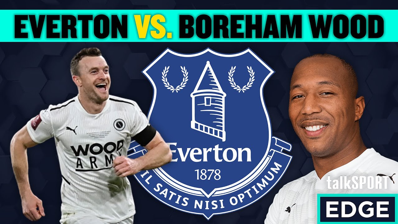 Everton vs boreham wood