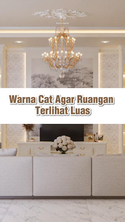 WARNA CAT AGAR RUANGAN TERLIHAT LUAS | #EOSINTERIOR