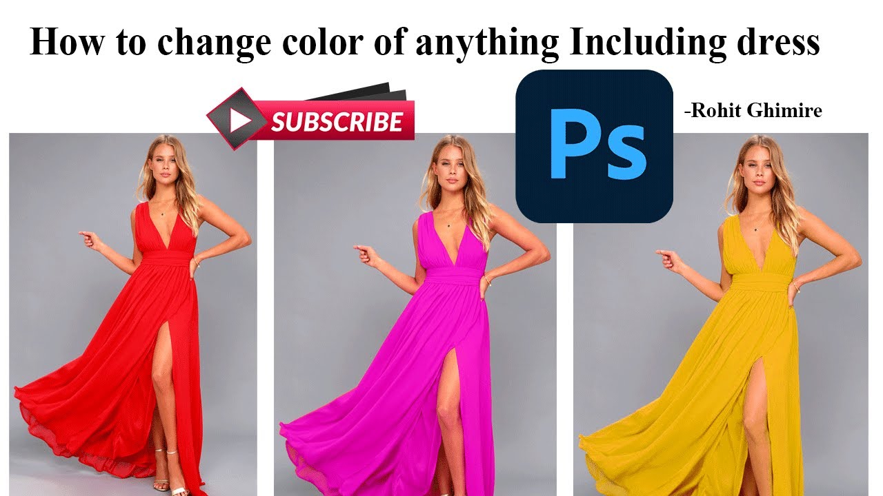 How to Change the color of anything including dress | Photoshop | Rohit ...