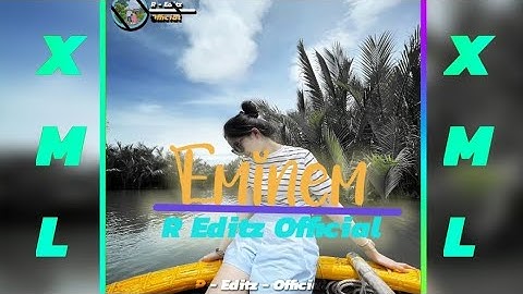 Eminem(remix)AM preset 🔰//Xml file//check in description box//whatsApp status/@REditzOfficial]