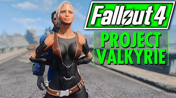 FALLOUT 4 - PROJECT VALKYRIE - Heir To The Throne - New Voiced Companions [HUGE QUEST MOD]