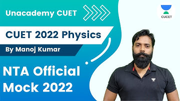 CUET 2022 Physics Official Mock Test | NTA Official Mock 2022 | Manoj Kumar | Unacademy CUET