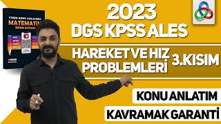 Hareket Hiz Problemleri̇ 3 Adim 2023 Dgs Kpss Ales Yks Msü Matemati̇k 