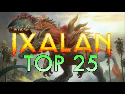 Mtg: Top 25 Ixalan Cards!