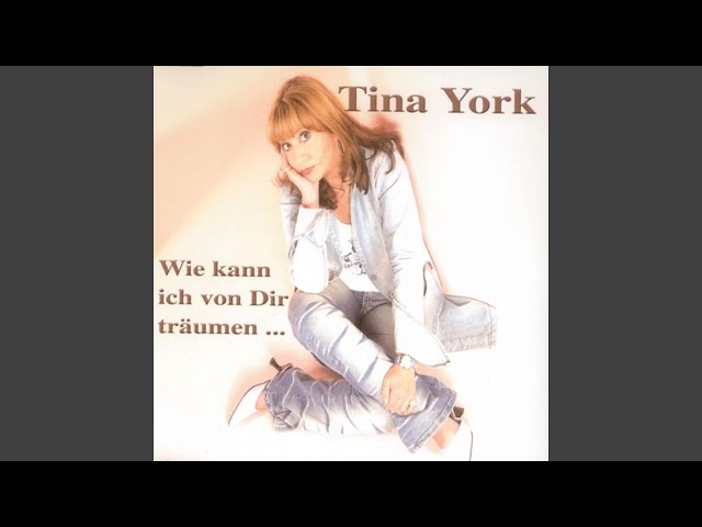 Tina York - Wie Kann Ich Von Dir Traeumen Wenn Du Mich Nicht Schlafen Laesst