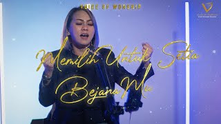 Memilih Untuk Setia - BejanaMu | VOICE OF WORSHIP