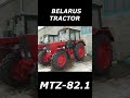 BELARUS TRACTOR MTZ-82.1 #shorts #tractorvideo