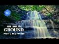 On Solid Ground Part 1: The Father – Still with You? (Psalm 139)