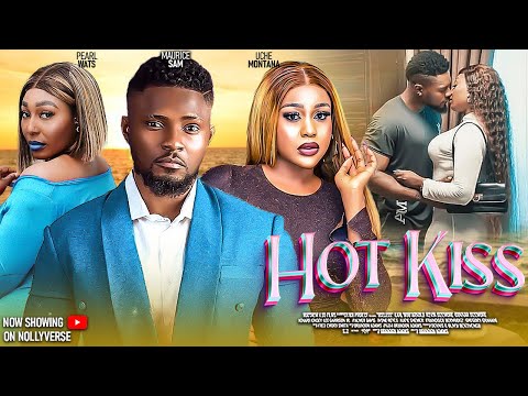 HOT KISS (New Movie) - MAURICE SAM, UCHE MONTANA, PEARL WATTS - 2024 NIGERIAN NOLLYWOOD MOVIE