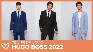 Trajes de Novio - HUGO BOSS Colección 2022