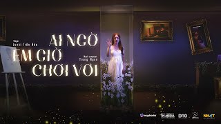 AI NGỜ EM GIỜ CHƠI VƠI - JUNKI TRẦN HÒA x TRUNG NGON (MV OFFICIAL)