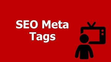 The Major SEO Meta Tags (SEO Title Tag, Meta Description Tag, Keywords Tag) Explained