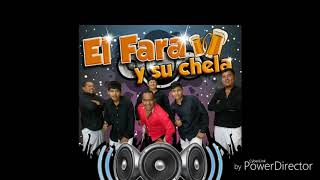 Video thumbnail of "EL FARA Y SU CHELA 2018-EL PERDEDOR"