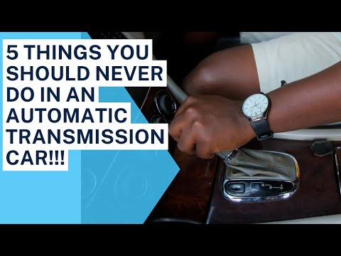 5 THINGS YOU SHOULD NEVER DO IN AN AUTOMATIC TRANSMISSION CAR!!! #carnversations #auto